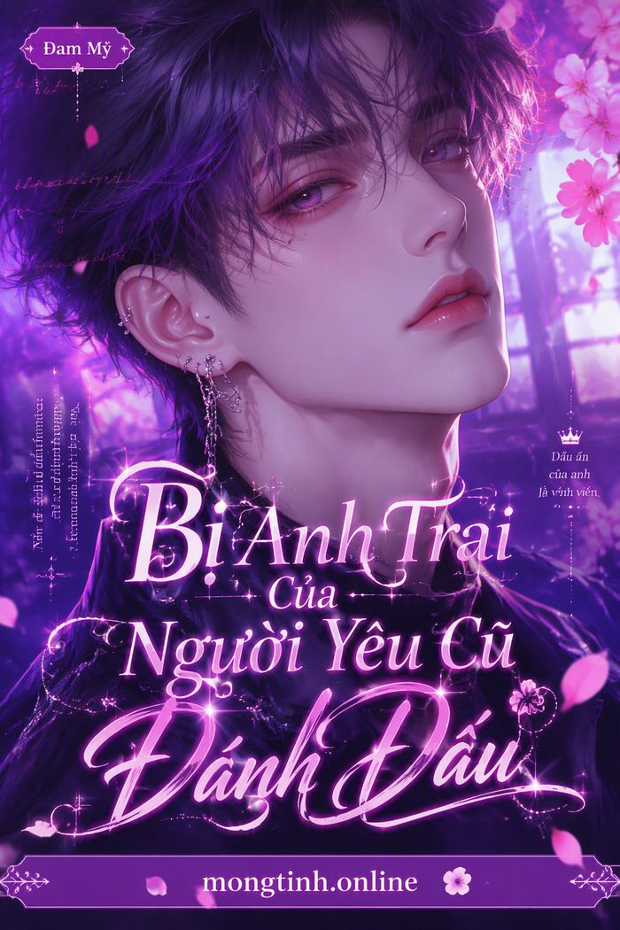 Bị Anh Trai Của Người Yêu Cũ Đánh Dấu