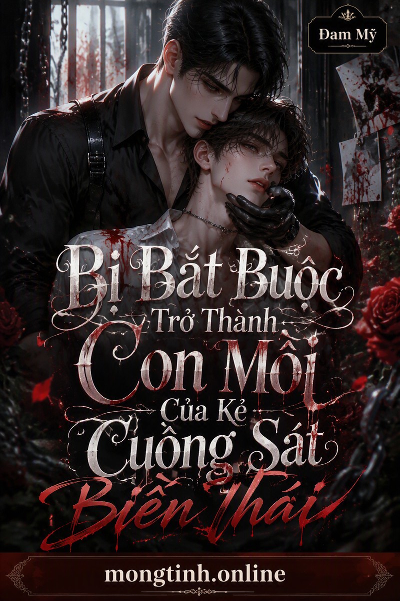 Bị Bắt Buộc Trở Thành Con Mồi Của Kẻ Cuồng Sát ᗷiếи Ŧɦái