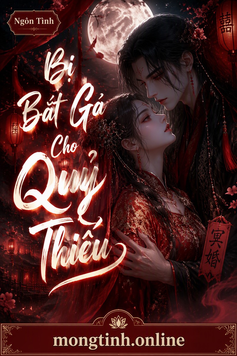 Bị Bắt Gả Cho Quỷ Thiếu