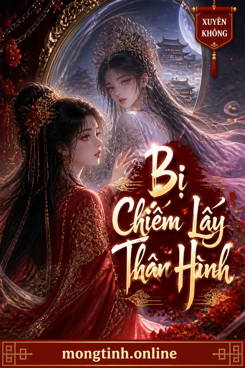 Bị Chiếm Lấy Thân Hình