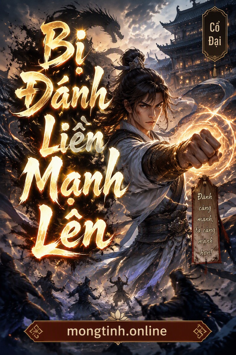 Bị Đánh Liền Mạnh Lên