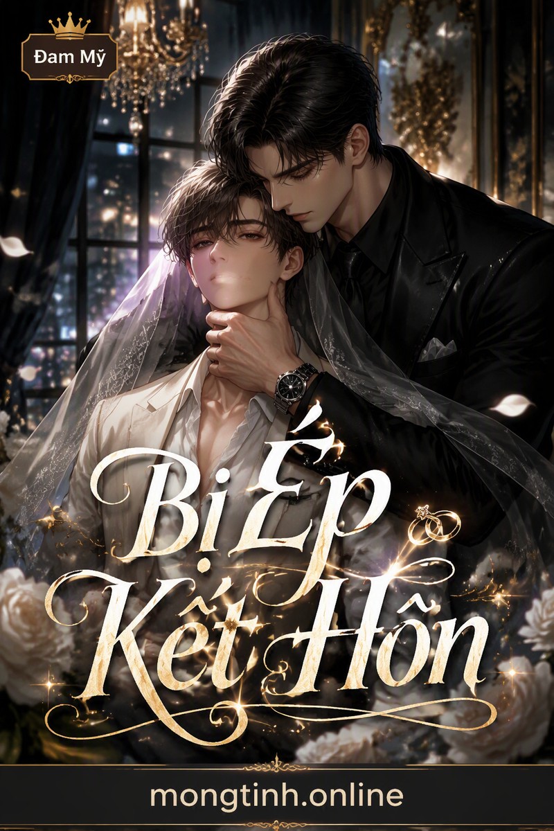 Bị Ép Kết Hôn