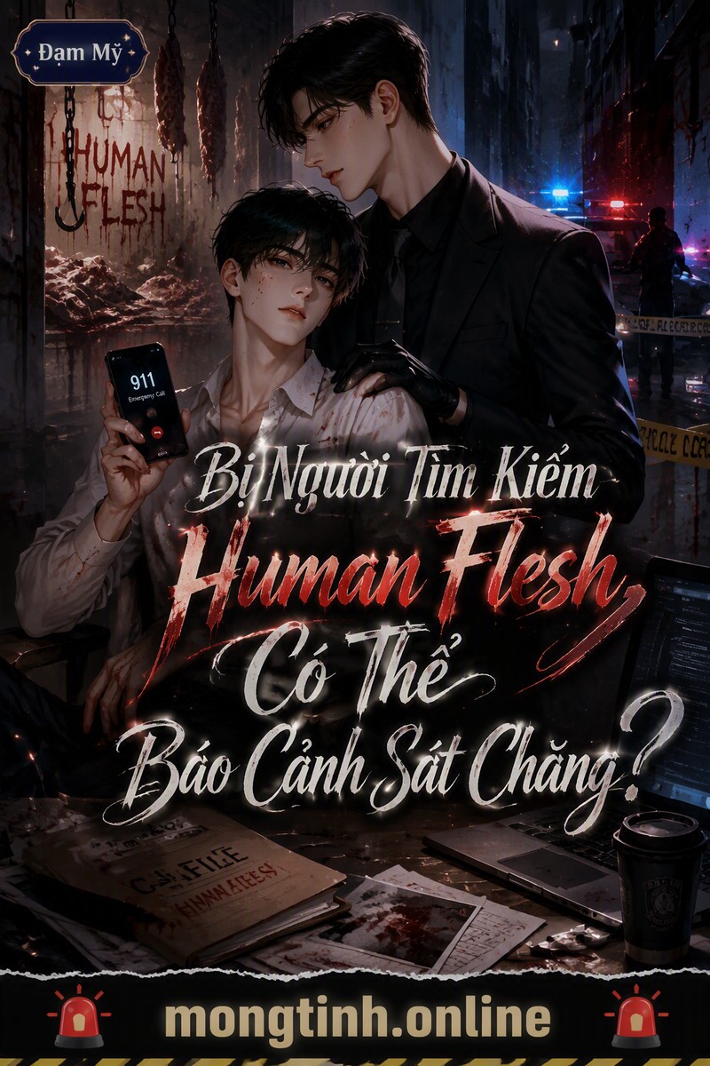Bị Người Tìm Kiếm Human Flesh, Có Thể Báo Cảnh Sát Chăng?