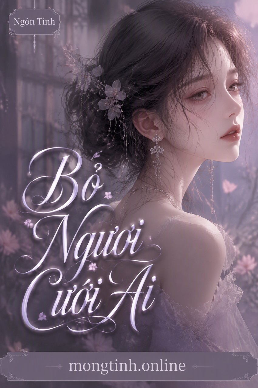 Bỏ Ngươi Cưới Ai