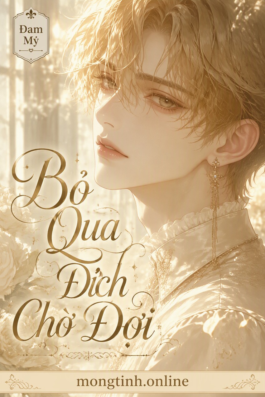 Bỏ Qua Đích Chờ Đợi