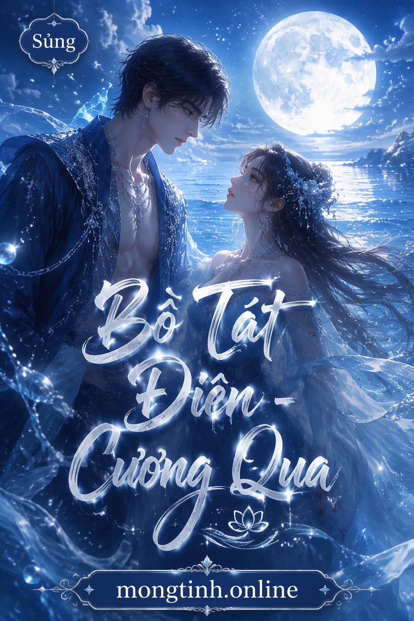 Bồ Tát Điên - Cương Qua