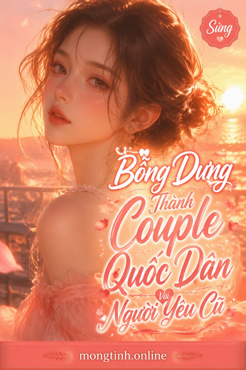 Bỗng Dưng Thành Couple Quốc Dân Với Người Yêu Cũ