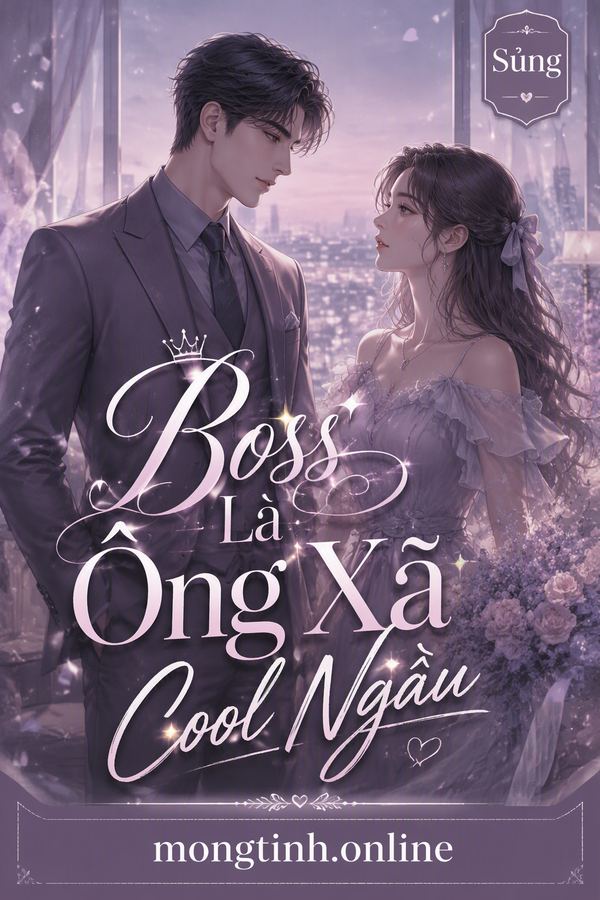 Boss Là Ông Xã Cool Ngầu