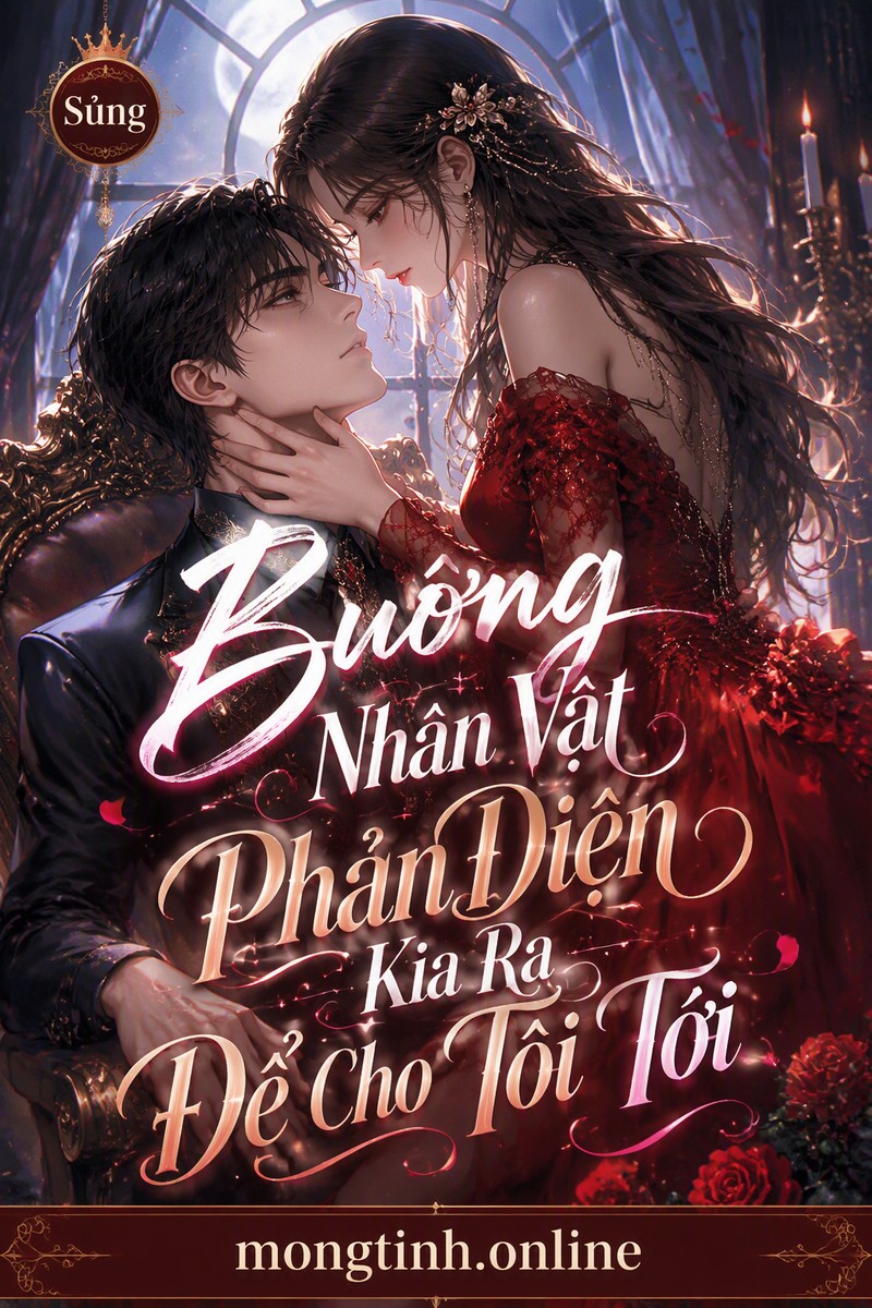 Buông Nhân Vật Phản Diện Kia Ra Để Cho Tôi Tới