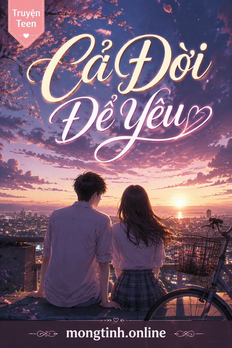 Cả Đời Để Yêu