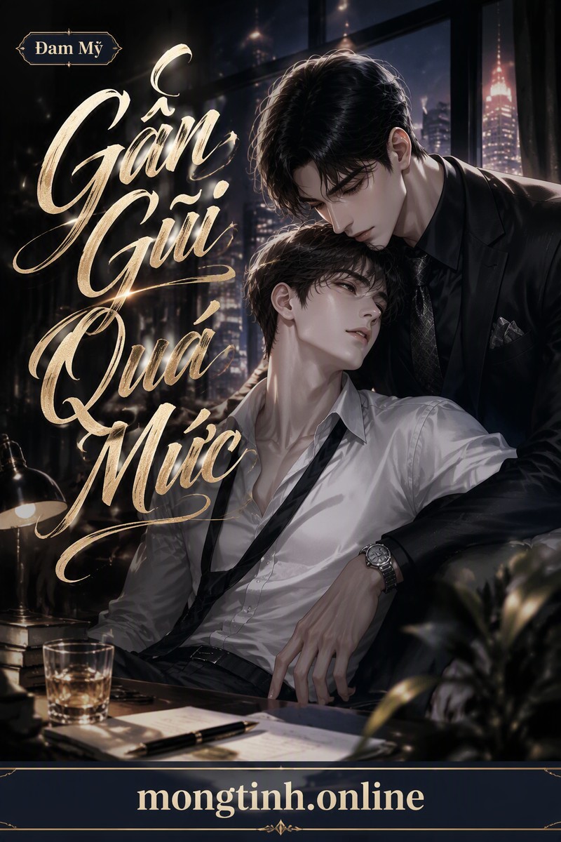Gần Gũi Quá Mức