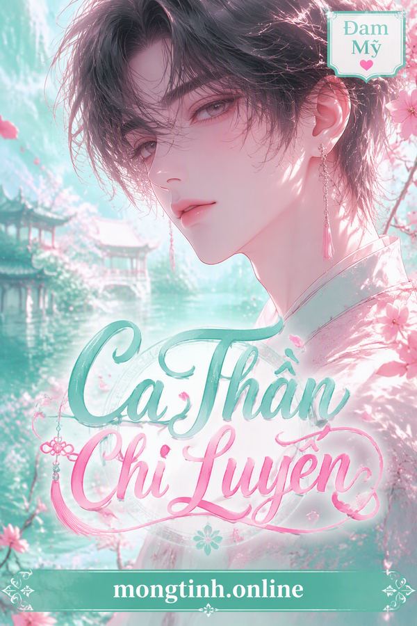 Ca Thần Chi Luyến