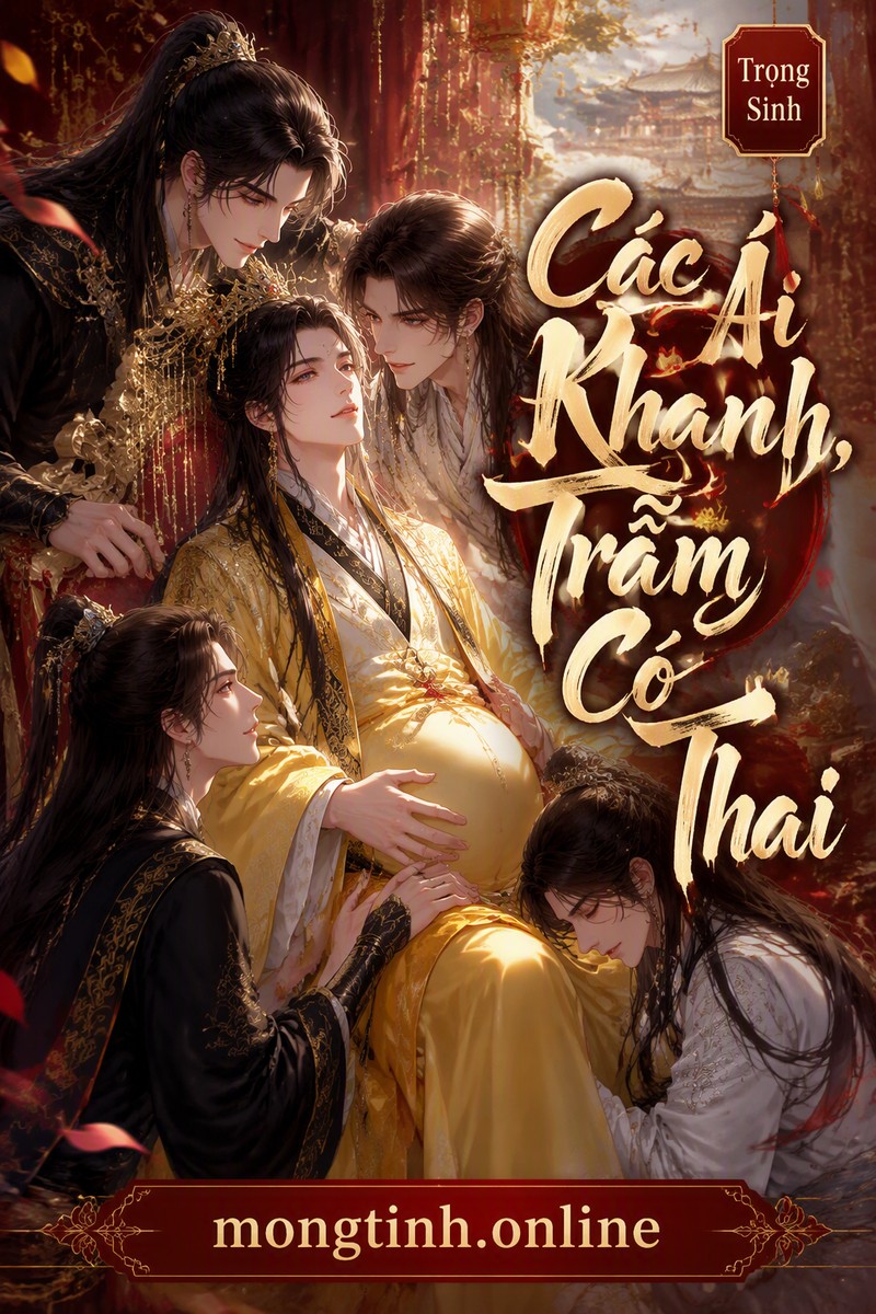 Các Ái Khanh, Trẫm Có Thai