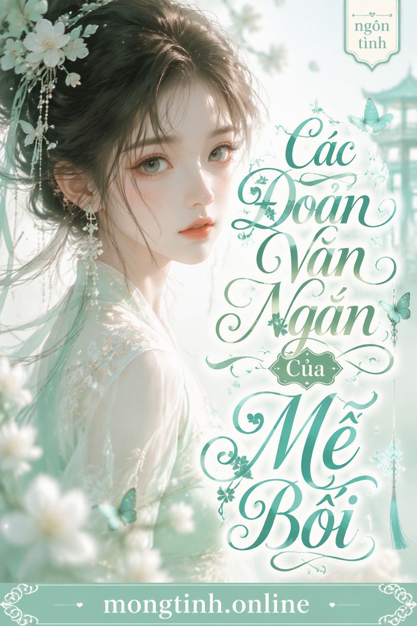 Các Đoản Văn Ngắn Của Mễ Bối