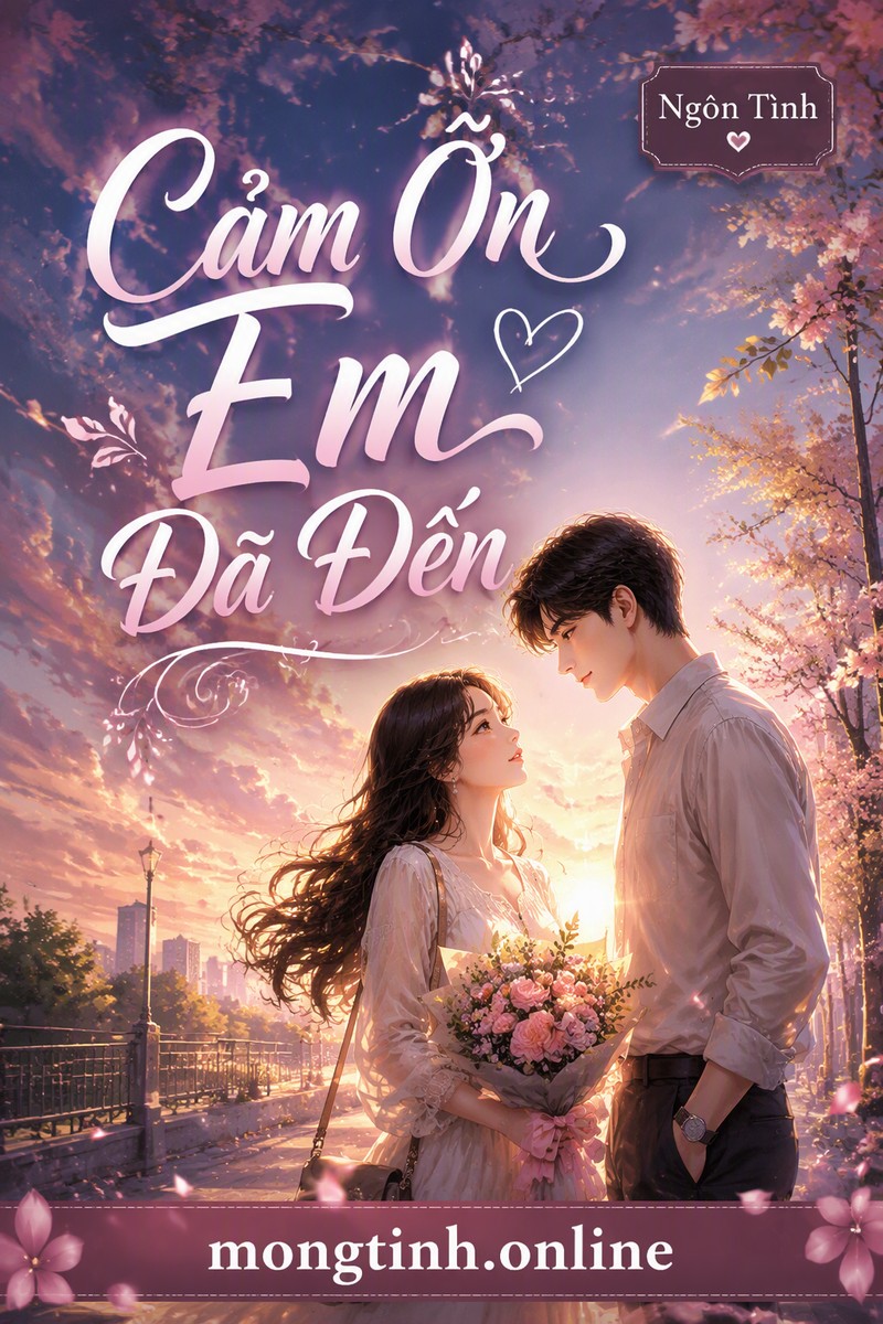 Cảm Ơn Em Đã Đến