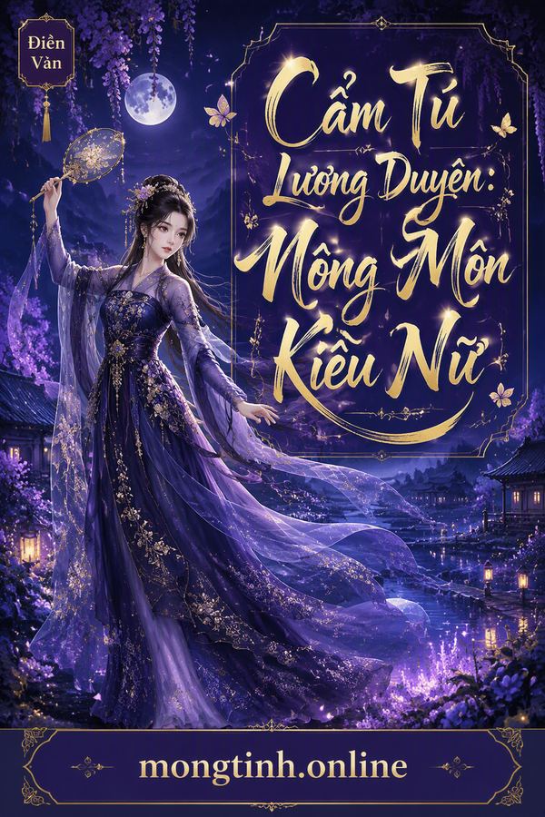 Cẩm Tú Lương Duyên: Nông Môn Kiều Nữ