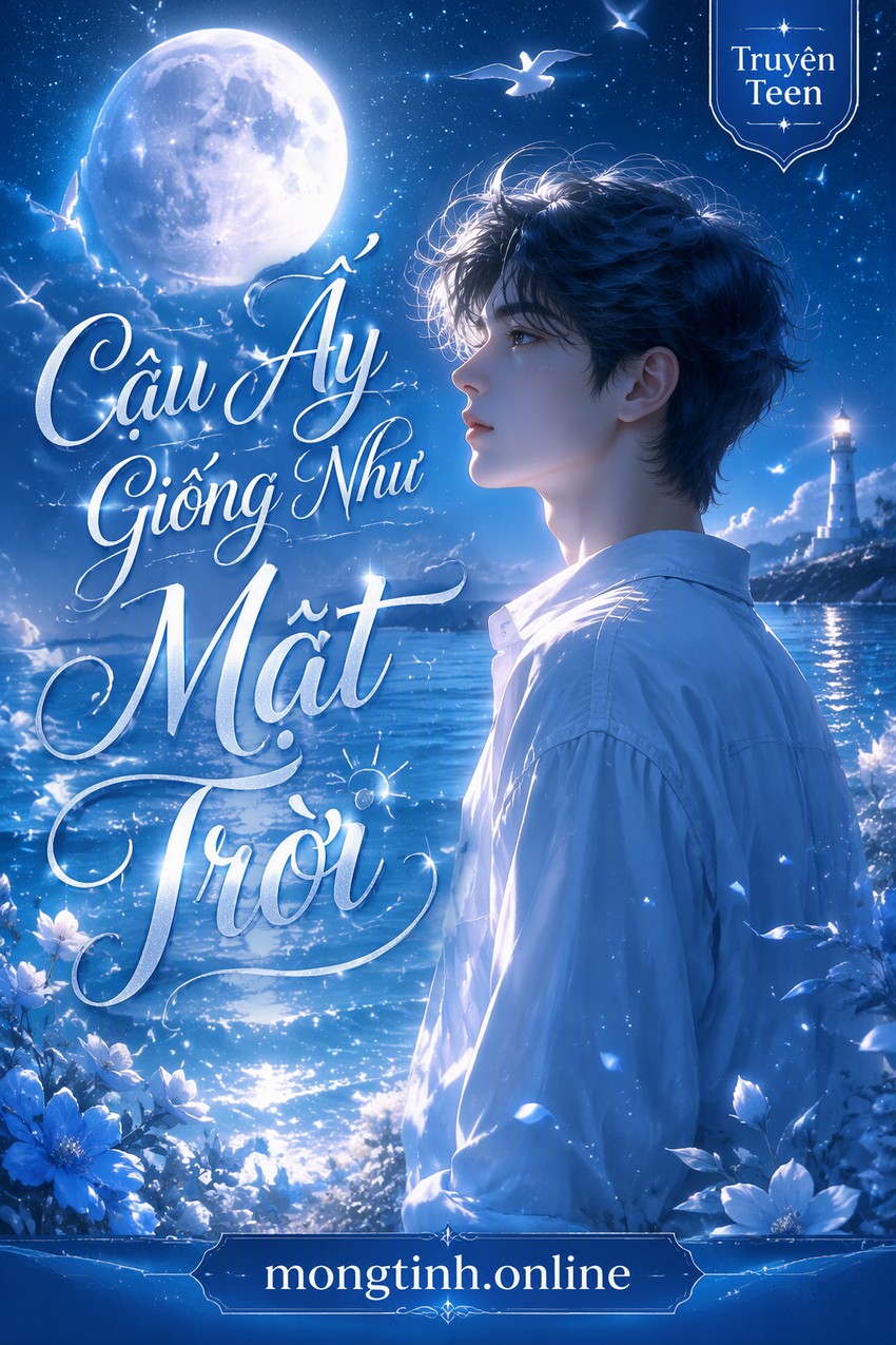 Cậu Ấy Giống Như Mặt Trời