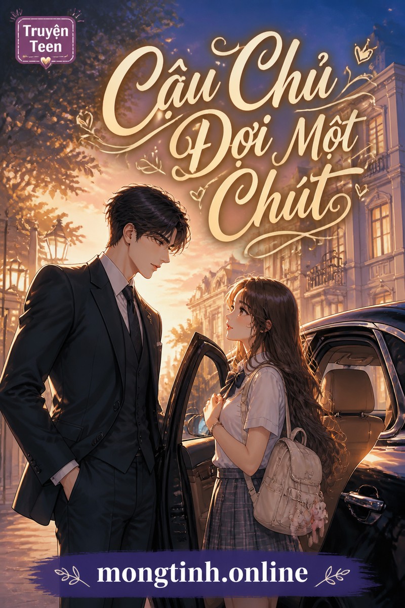 Cậu Chủ Đợi Một Chút