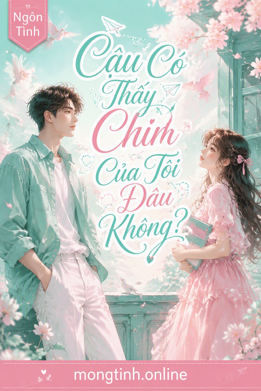 Cậu Có Thấy Chim Của Tôi Đâu Không?