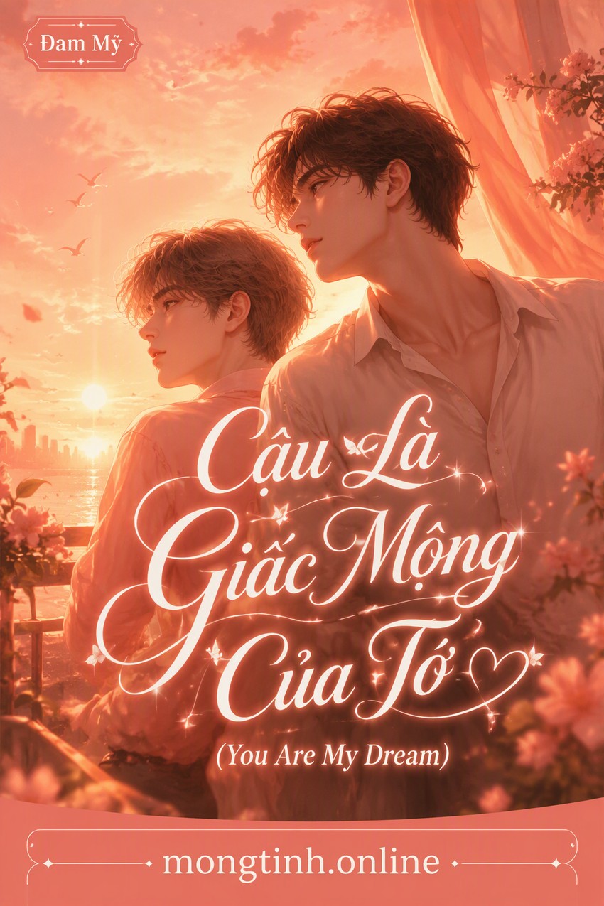 Cậu Là Giấc Mộng Của Tớ (You Are My Dream)