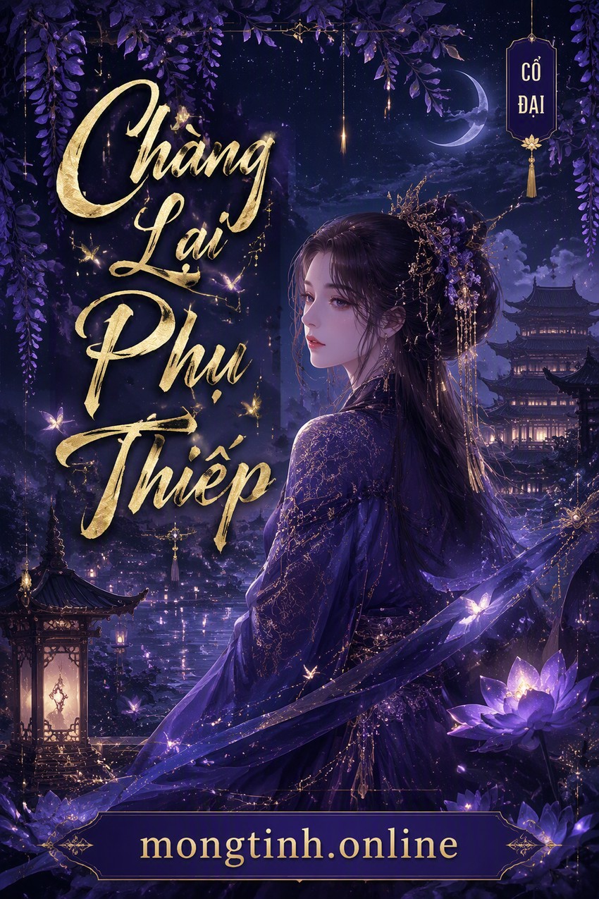 Chàng Lại Phụ Thiếp