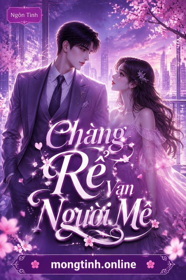 Chàng Rể Vạn Người Mê