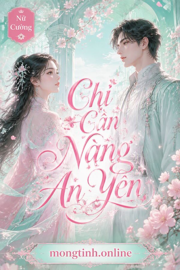 Chỉ Cần Nàng An Yên