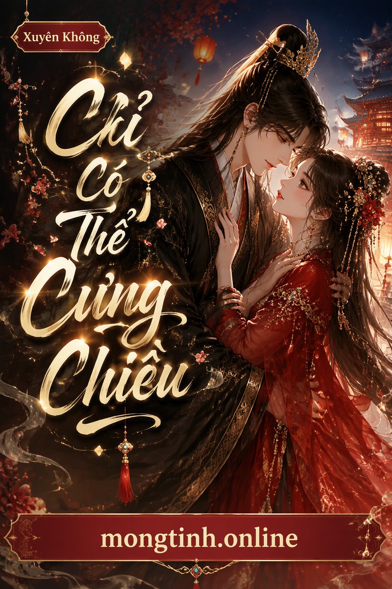 Chỉ Có Thể Cưng Chiều