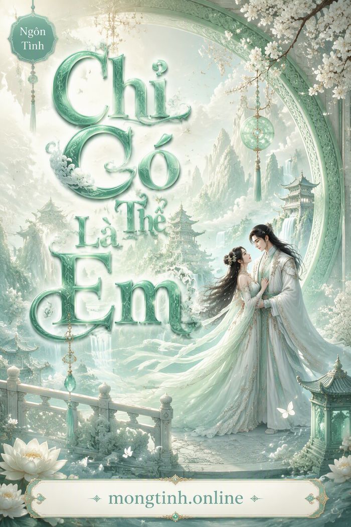 Chỉ Có Thể Là Em