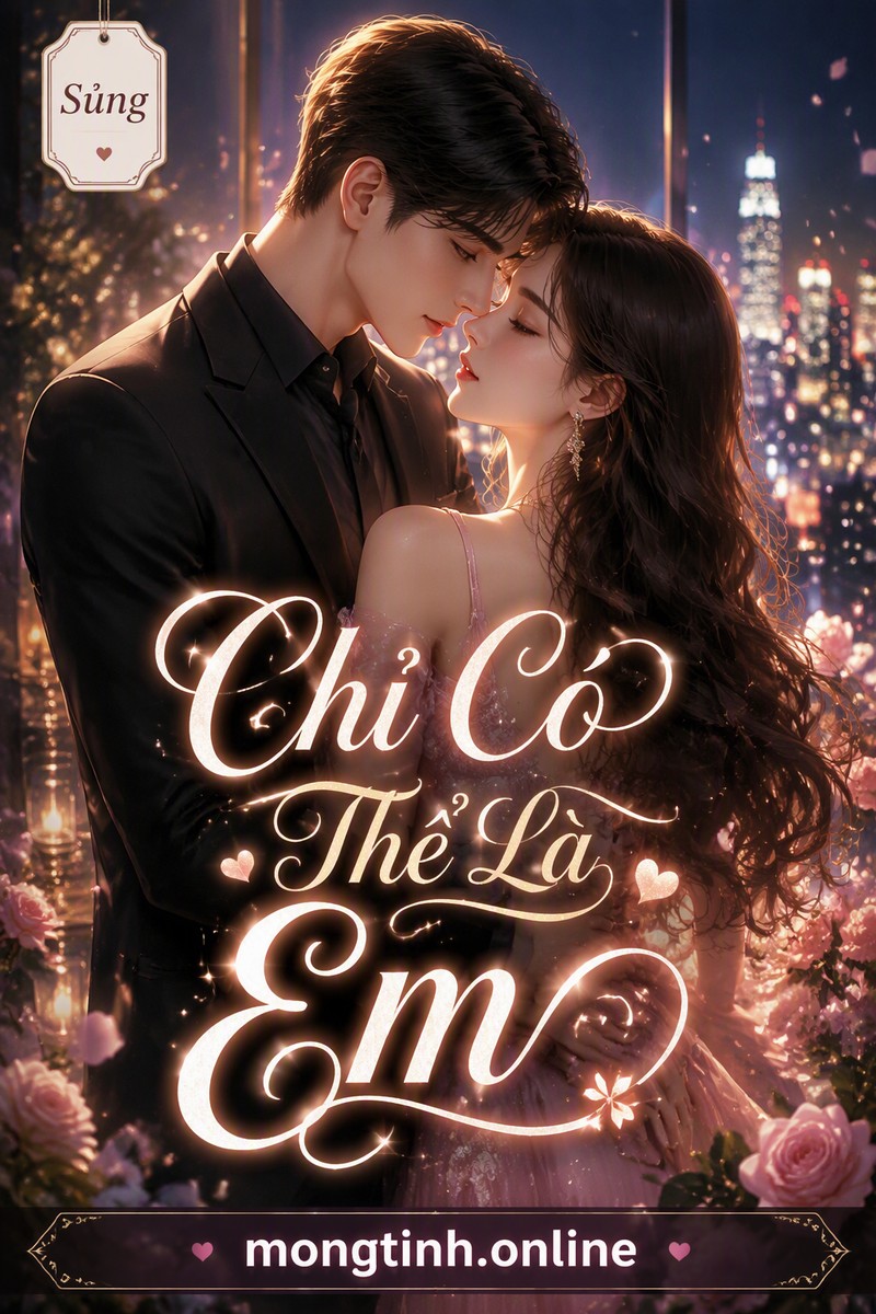 Chỉ Có Thể Là Em