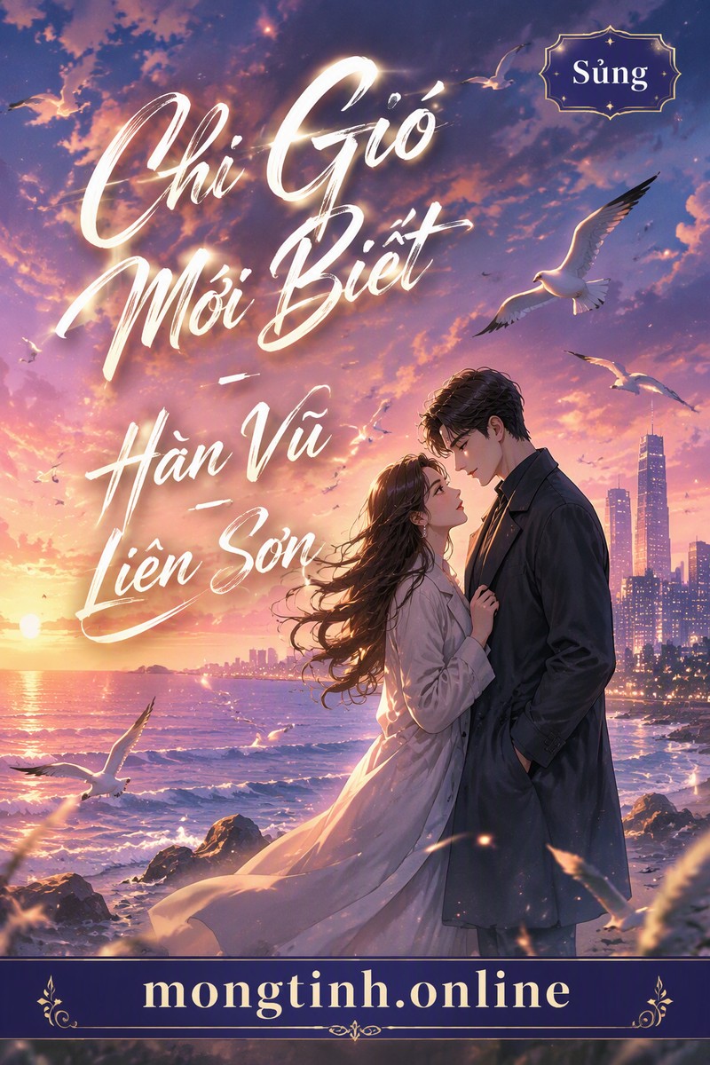 Chỉ Gió Mới Biết - Hàn Vũ Liên Sơn
