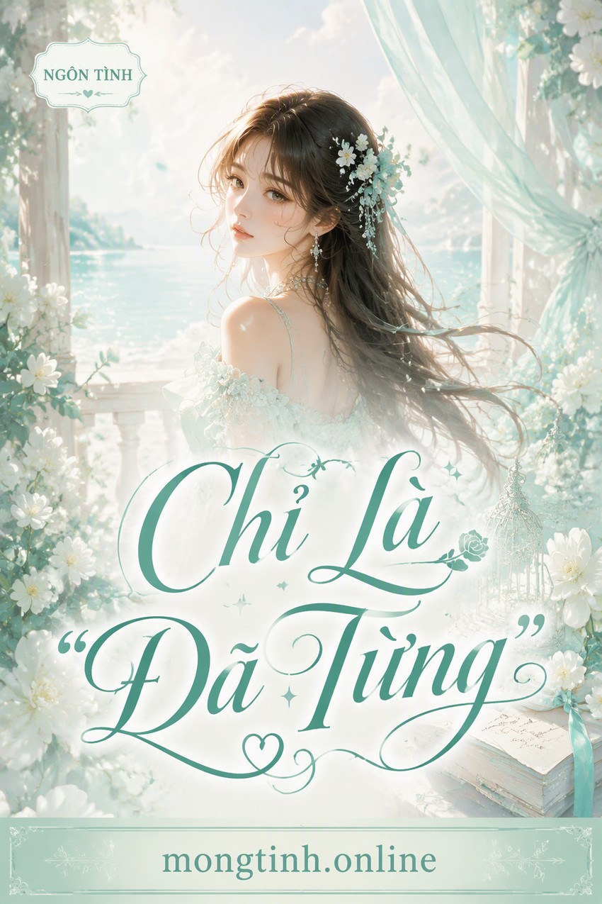 Chỉ Là "Đã Từng"