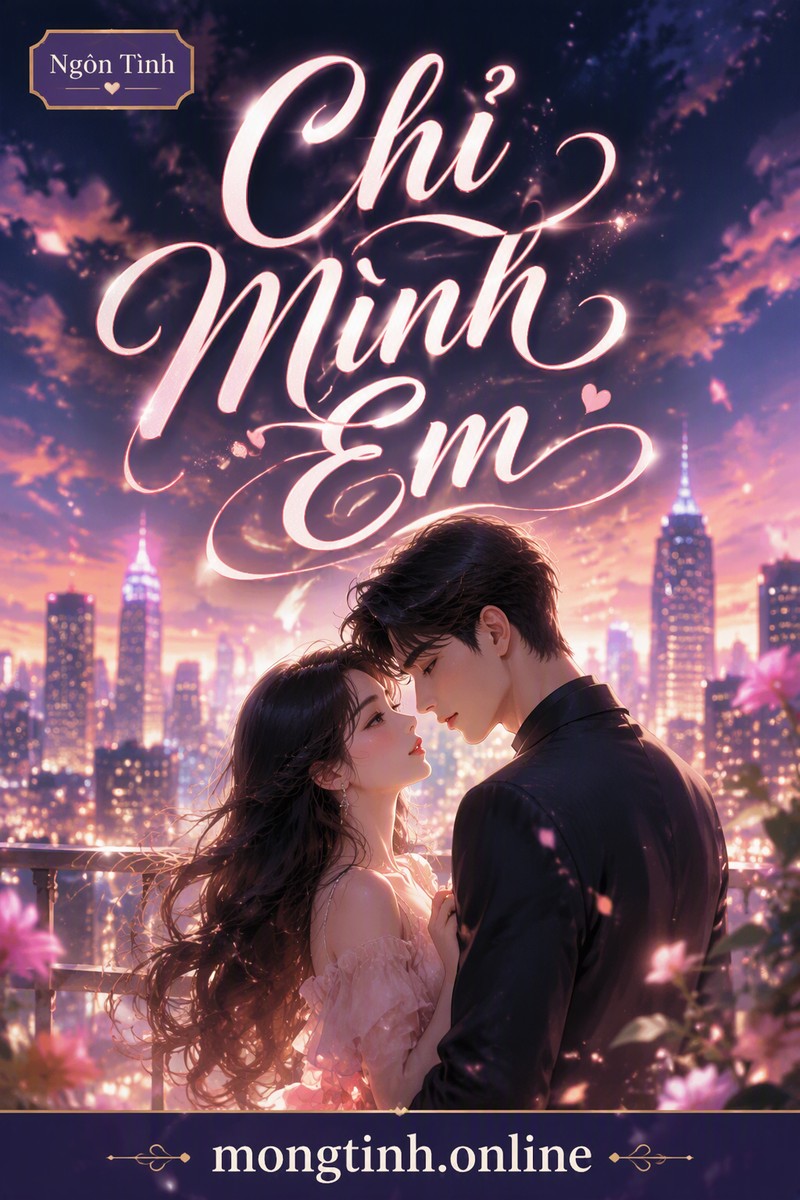 Chỉ Mình Em