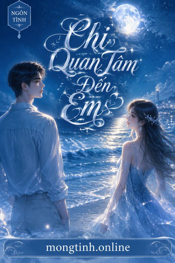 Chỉ Quan Tâm Đến Em