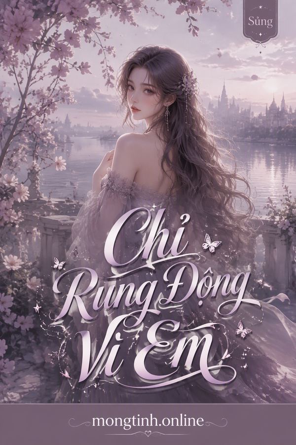 Chỉ Rung Động Vì Em