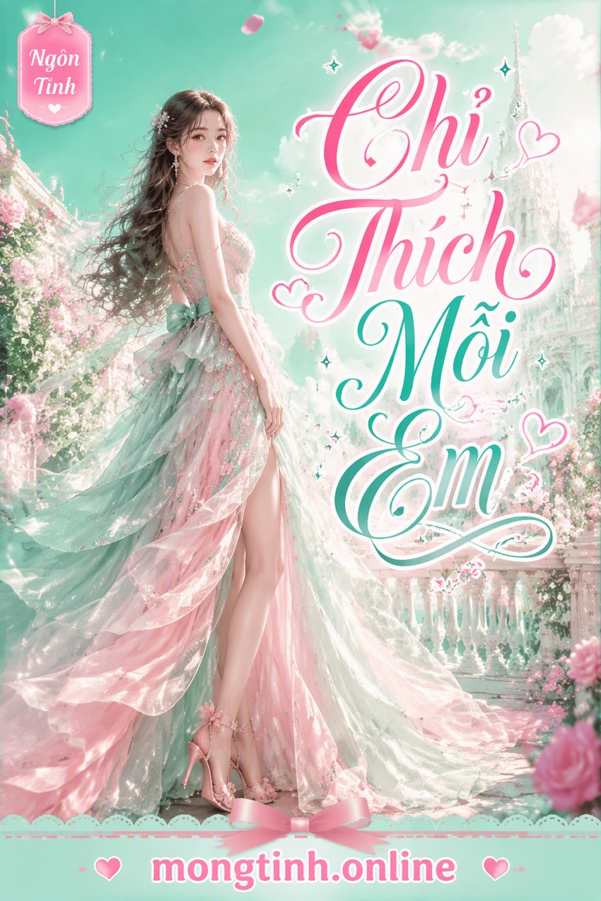 Chỉ Thích Mỗi Em