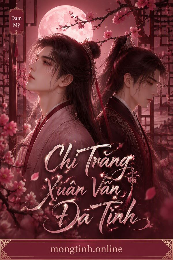 Chỉ Trăng Xuân Vẫn Đa Tình
