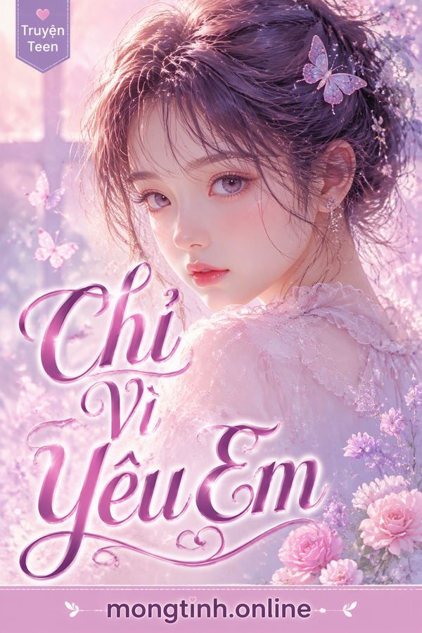 Chỉ Vì Yêu Em