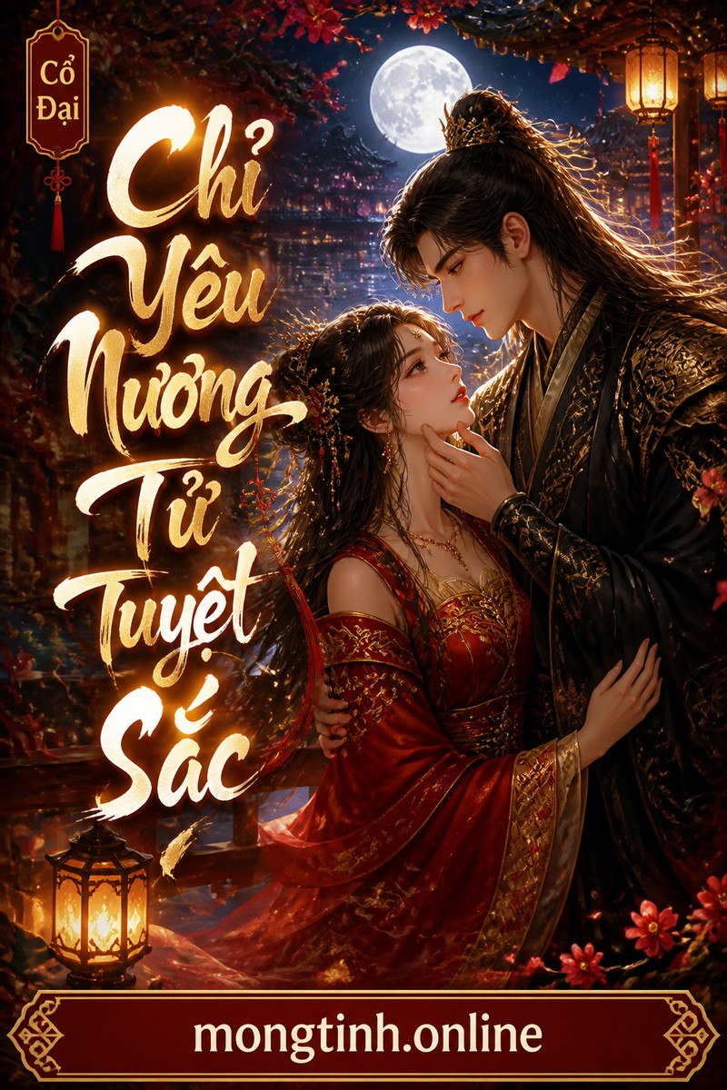 Chỉ Yêu Nương Tử Tuyệt Sắc