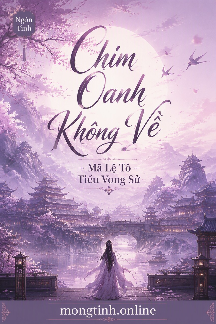 Chim Oanh Không Về - Mã Lệ Tô Tiêu Vong Sử