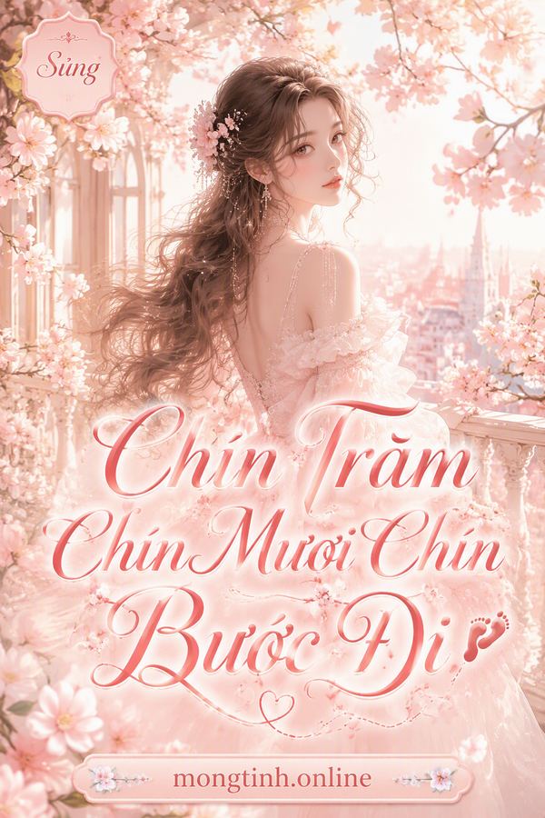 Chín Trăm Chín Mươi Chín Bước Đi