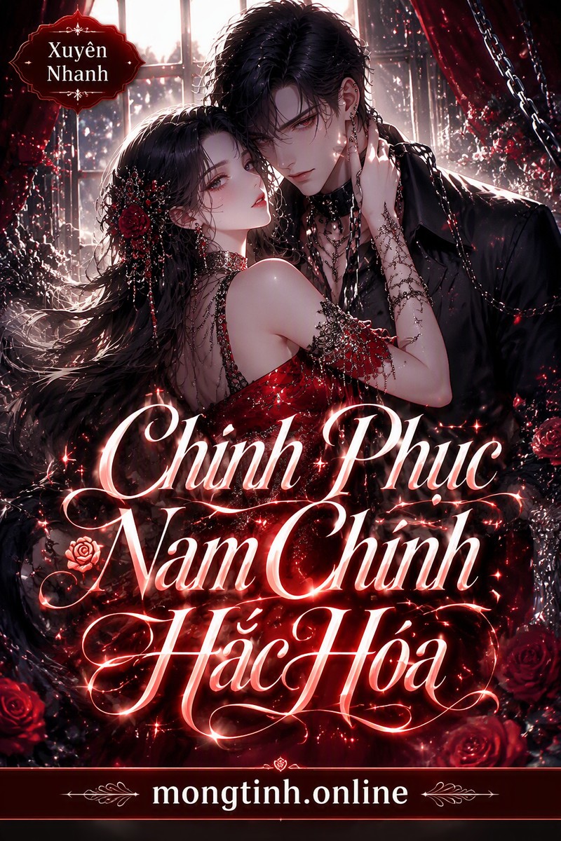 Chinh Phục Nam Chính Hắc Hóa