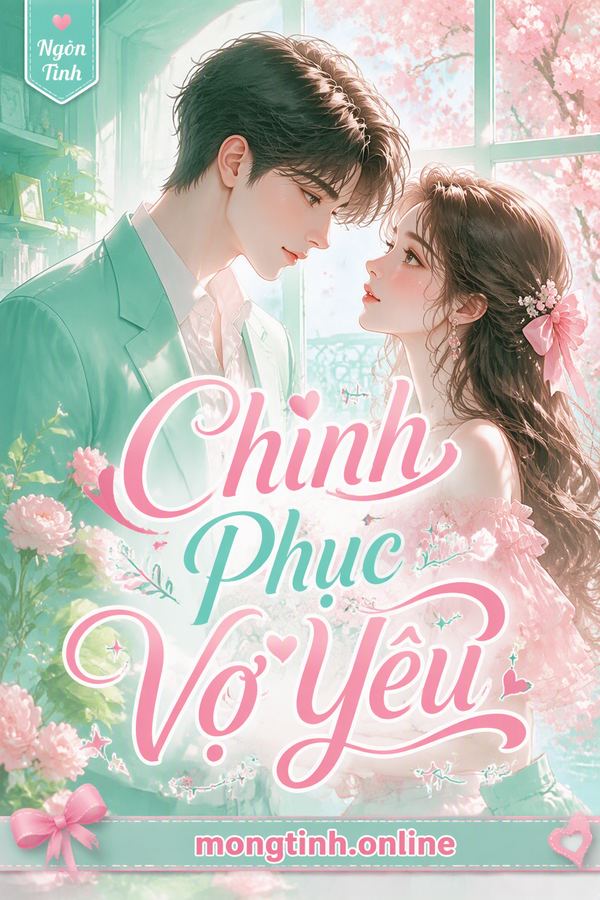 Chinh Phục Vợ Yêu