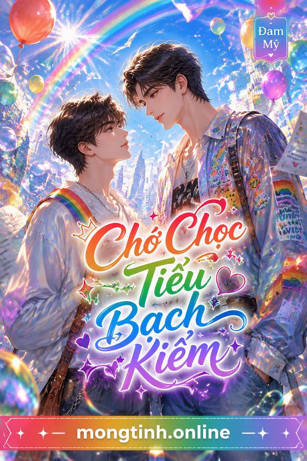 Chớ Chọc Tiểu Bạch Kiểm