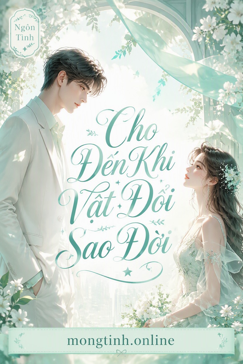 Cho Đến Khi Vật Đổi Sao Dời
