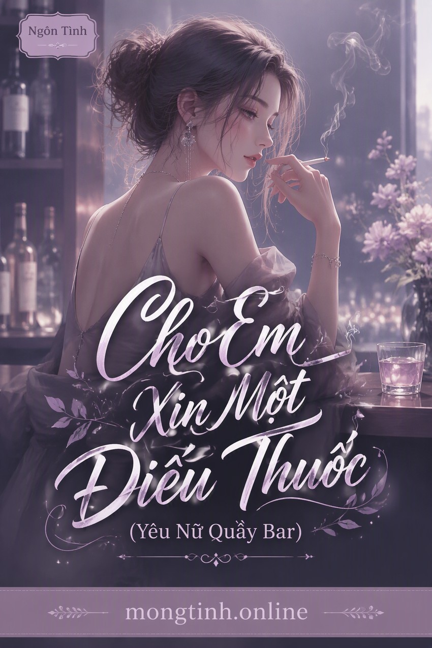 Cho Em Xin Một Điếu Thuốc (Yêu Nữ Quầy Bar)