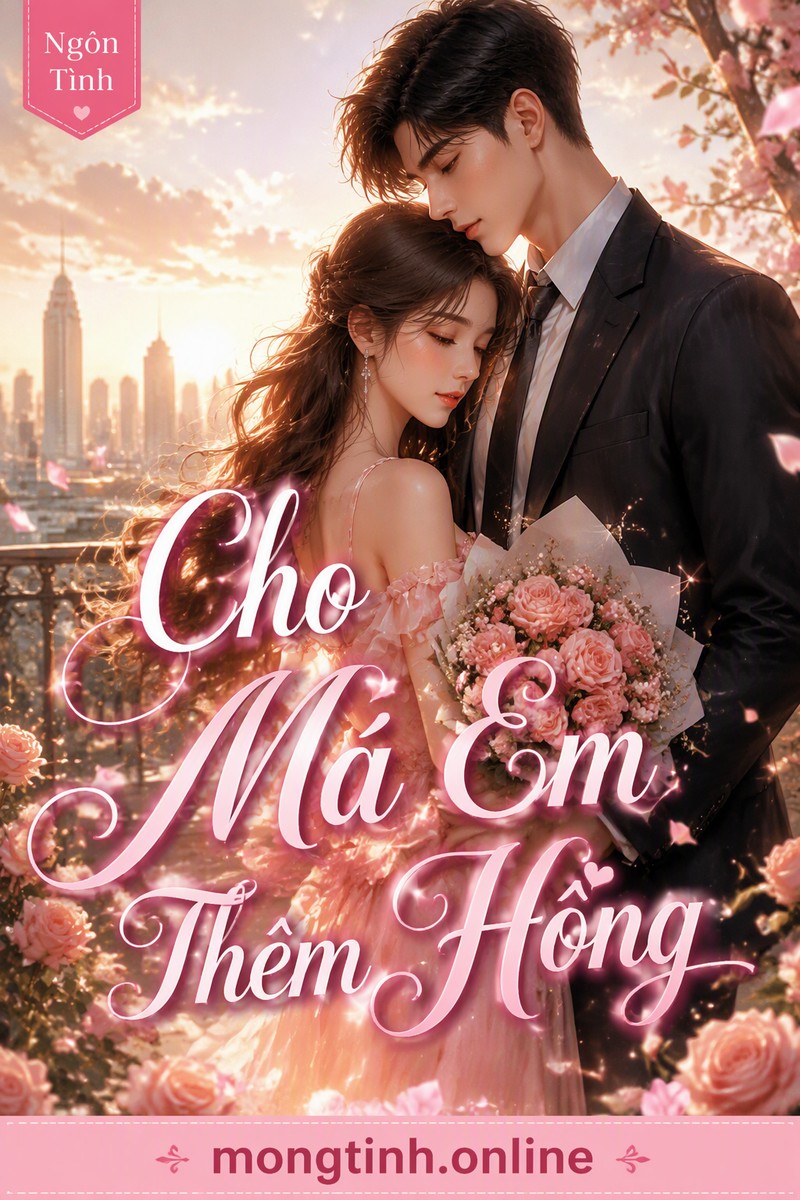 Cho Má Em Thêm Hồng
