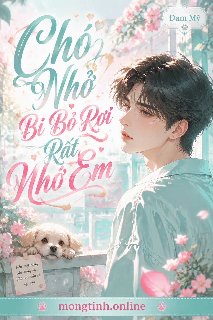 Chó Nhỏ Bị Bỏ Rơi Rất Nhớ Em