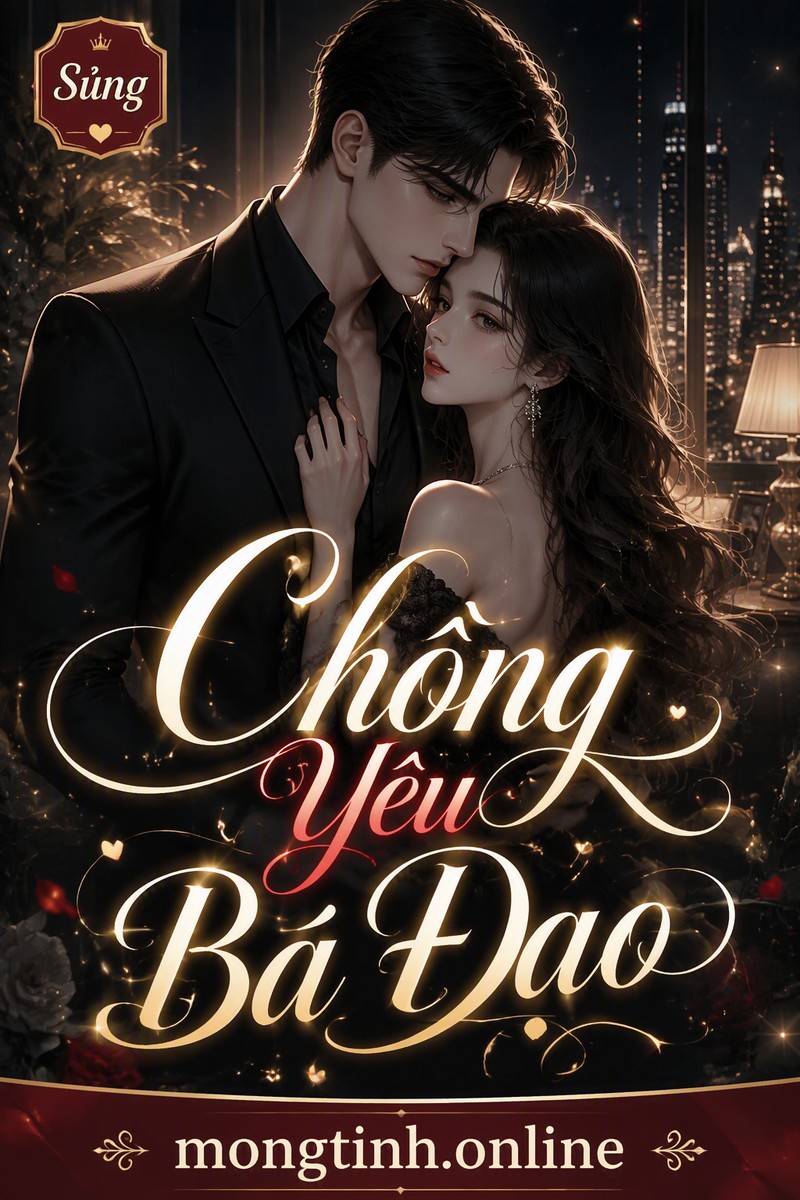 Chồng Yêu Bá Đạo