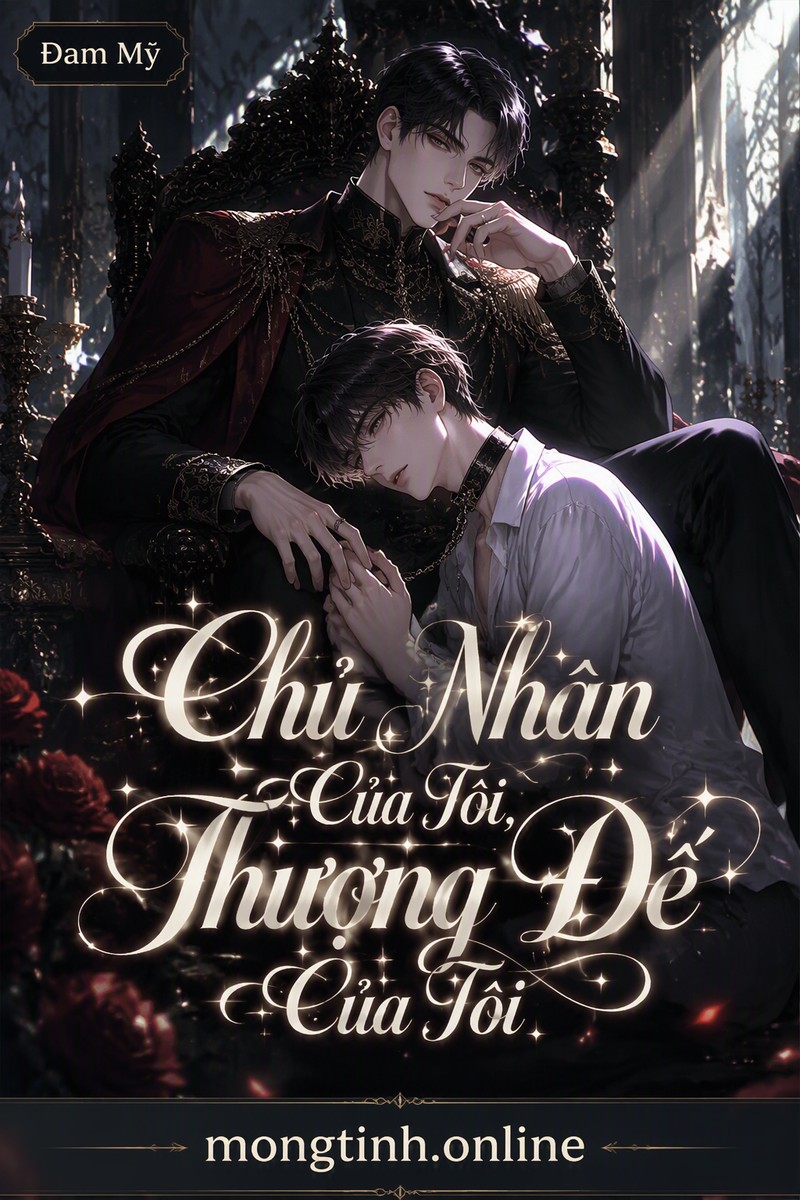 Chủ Nhân Của Tôi, Thượng Đế Của Tôi